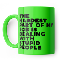 Stupid People Mug